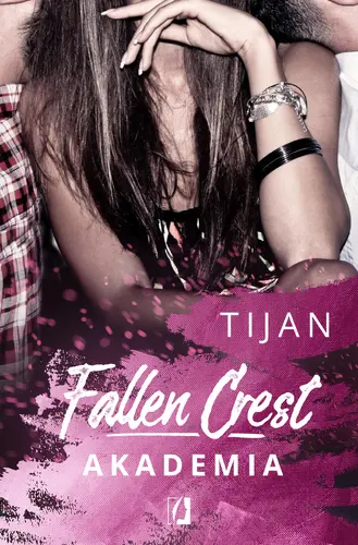 Okładka: Akademia. Fallen Crest. Tom 1