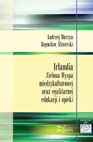 Okładka: Irlandia Zielona Wyspa międzykulturowej oraz egalitarnej edukacji i opieki