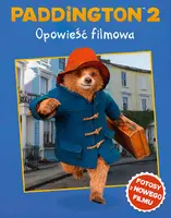 Okładka: Paddington 2. Opowieść filmowa