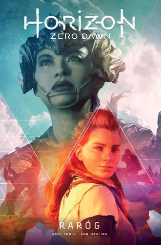 Okładka: Horizon Zero Dawn. Raróg. Tom 1