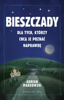 Okładka: Bieszczady. Dla tych, którzy chcą je poznać naprawdę