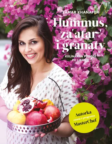 Okładka: Hummus, za'atar i granaty. Kulinarna podróż po Libanie