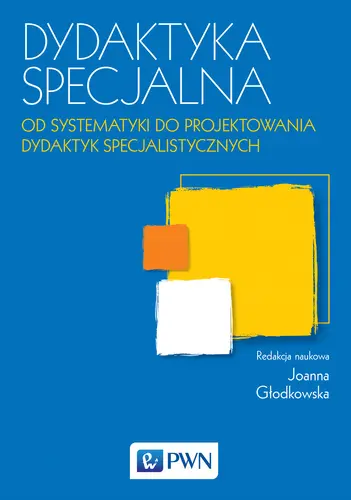 Okładka: Dydaktyka specjalna Od systematyki do projektowania dydaktyk specjalistycznych