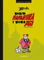Okładka: Pan Paparura i pies Aj oraz inne historie. Komiksy różne