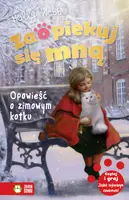 Okładka: Zaopiekuj się mną. Opowieść o zimowym kotku