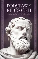 Okładka: Podstawy filozofii dla uczniów i studentów