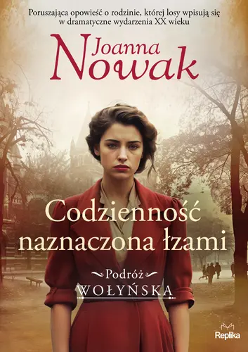 Okładka: Codzienność naznaczona łzami. Podróż wołyńska tom 4