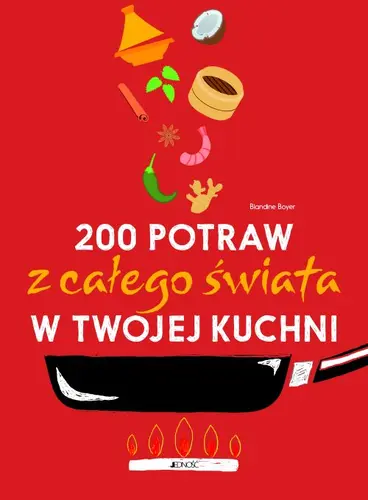 Okładka: 200 potraw z całego świata w twojej kuchni