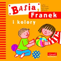 Okładka: Basia, Franek i kolory.