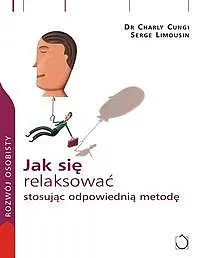 Okładka: Jak się relaksować stosując odpowiednią metodę