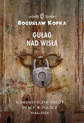 Okładka: Gułag nad Wisłą