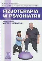 Okładka: Fizjoterapia w psychiatrii
