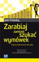 Okładka: Zarabiaj zamiast szukać wymówek