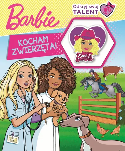 Okładka: Barbie. Odkryj swój talent. Kocham zwierzęta!