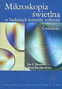 Okładka: Mikroskopia świetlna w badaniach komórki roślinnej