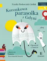 Okładka: Koronkowa parasolka z Gdyni. Opowieść o mieście