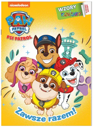 Okładka: Psi Patrol. Wzory i Kolory. Zawsze razem.