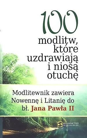 Okładka: 100 modlitw, które uzdrawiają i niosą otuchę
