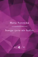 Okładka: Kolekcja Jubileuszowa W.A.B. Innego życia nie będzie