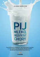 Okładka: Pij mleko, będziesz chory