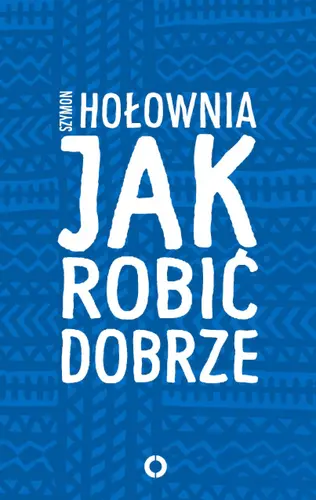 Okładka: Jak robić dobrze