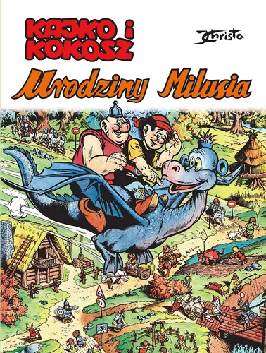 Okładka: Kajko i Kokosz. Urodziny Milusia