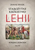 Okładka: Starożytne Królestwo Lehii. Kolejne dowody