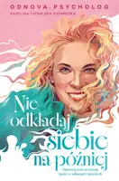 Okładka: Nie odkładaj siebie na później