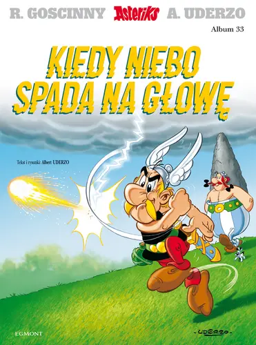 Okładka: Asteriks. Kiedy niebo spada na głowę. Tom 33