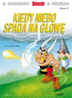 Okładka: Asteriks. Kiedy niebo spada na głowę. Tom 33