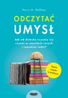 Okładka: Odczytać umysł. Jak od dziecka uczymy się czytać w umysłach innych i rozumieć ludzi?