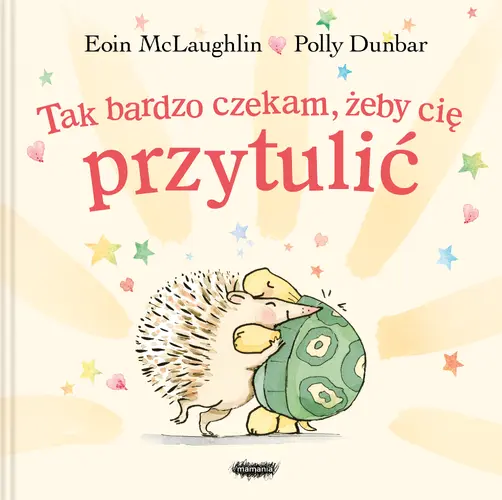 Okładka: Tak bardzo czekam, żeby cię przytulić