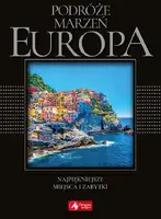 Okładka: Podróże marzeń. Europa (exclusive)
