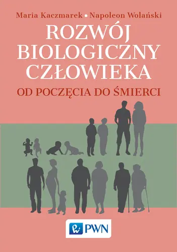 Okładka: Rozwój biologiczny człowieka od poczęcia do śmierci