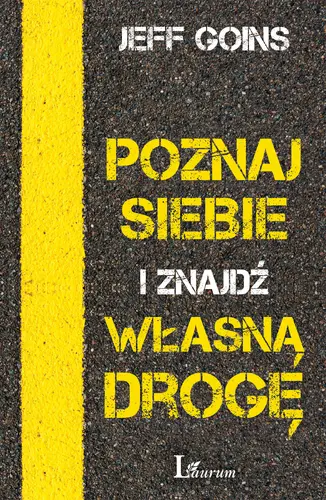 Okładka: Poznaj siebie i znajdź własną drogę