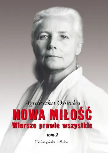Okładka: Nowa miłość. Wiersze prawie wszystkie. Tom II
