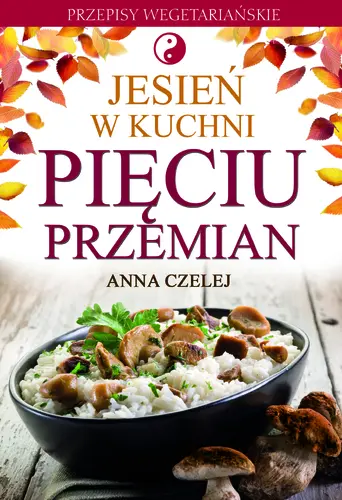 Okładka: Jesień w kuchni Pięciu Przemian