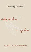 Okładka: Między Grudniem a grudniem. Zapiski z internowania