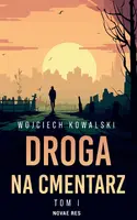 Okładka: Droga na cmentarz. Tom 1