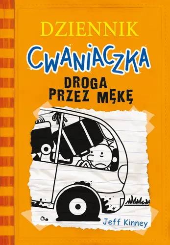 Okładka: Dziennik cwaniaczka 9. Droga przez mękę