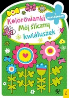 Okładka: Kolorowanka z wykrojnikiem. Mój śliczny kwiatuszek