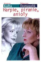 Okładka: Harpie, piranie, anioły