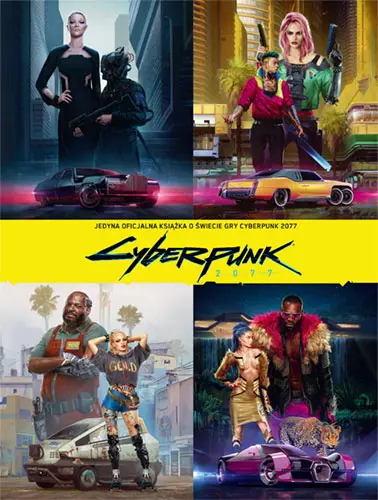 Okładka: Cyberpunk 2077. Jedyna oficjalna książka o świecie gry Cyberpunk 2077