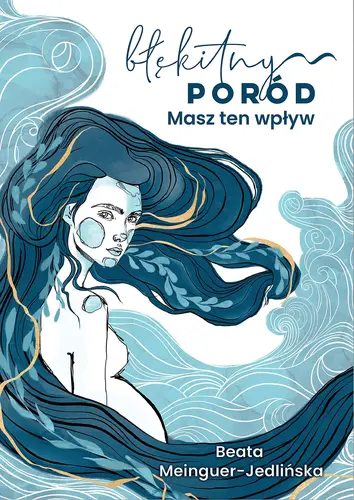 Okładka: Błękitny poród. Masz ten wpływ