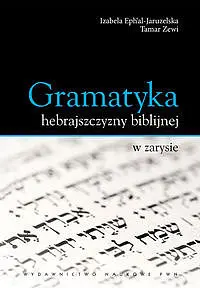 Okładka: Gramatyka hebrajszczyzny biblijnej w zarysie