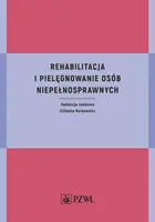 Okładka: Rehabilitacja i pielęgnowanie osób niepełnosprawnych