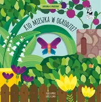 Okładka: Kto mieszka w ogrodzie? Dotknij i przesuń. Kapitan Nauka