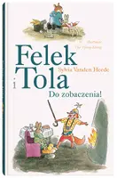 Okładka: Felek i Tola. Do zobaczenia