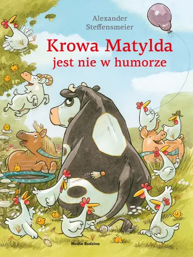 Okładka: Krowa Matylda jest nie w humorze