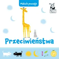 Okładka: Przeciwieństwa. Maluch poznaje. Kapitan Nauka